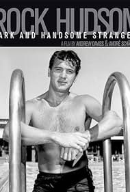 Rock Hudson: Dark and Handsome Stranger (2010)