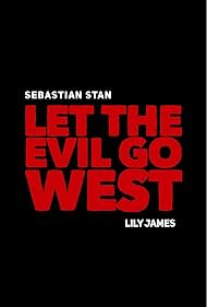 Let the Evil Go West