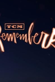 Primary photo for TCM Remembers 2018