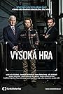 Miroslav Donutil, Ondrej Vetchý, and Richard Krajco in Vysoká hra (2020)