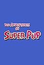 The Adventures of Superpup (1958)