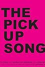 The Pick Up Song (2010)