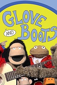 Primary photo for Glove and Boots