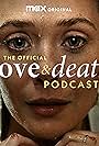 The Official Love & Death Podcast (2023)