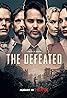 The Defeated (TV Series 2020) Poster