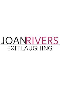 Primary photo for Joan Rivers: Exit Laughing