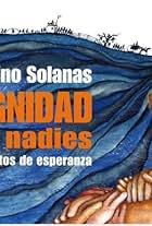 La dignidad de los nadies (2005)