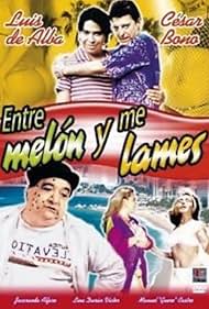 Entre melón y me lames (2006)