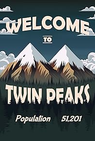 Primary photo for Welcome to Twin Peaks