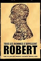 All Men Are Called Robert (2010)