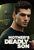 Mother's Deadly Son