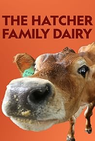 Primary photo for The Hatcher Family Dairy