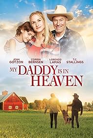 Corbin Bernsen, Jenn Gotzon, and Riley St. John in My Daddy's in Heaven (2017)