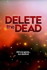 Primary photo for Delete the Dead