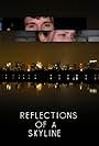 Reflections of a Skyline (2008)