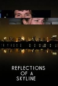 Reflections of a Skyline (2008)