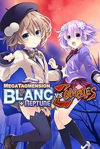 Primary photo for MegaTagmension Blanc + Neptune VS Zombies