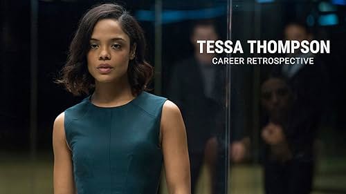 Tessa Thompson | Career Retrospective