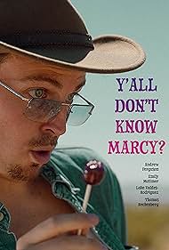 Thomas Rechenberg in Y'all Don't Know Marcy? (2023)