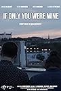 If Only You Were Mine (2017)