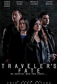 Derek James Trapp, Eric Curt Peters, Logan Wright, Micaela Lozano, and Alicia Diana in Traveler's Fate (2018)