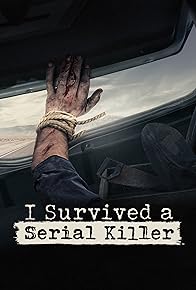 Primary photo for I Survived A Serial Killer