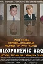 Six Schizophrenic Brothers