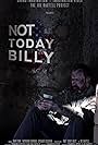 John Toon in Not Today Billy (2024)