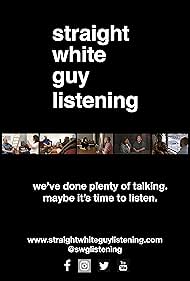 Straight white guy listening (2018)