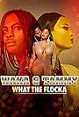 Waka & Tammy: What the Flocka (2020)