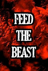 Primary photo for Feed the Beast