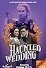 Haunted Wedding (TV Movie 2024) Poster