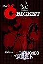 The Cricket: Diamonds Are for Never (2009)