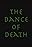 The Dance of Death