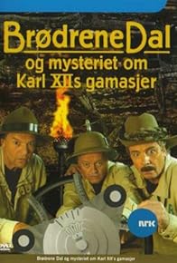 Primary photo for Brødrene Dal og mysteriet med Karl XIIs gamasjer