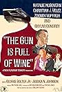 The Gun is Full of Wine