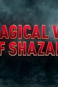 Primary photo for The Magical World of Shazam!