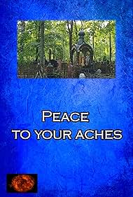 Peace to your aches (2022)