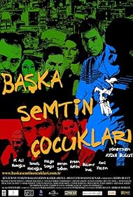 Baska Semtin Çocuklari (2008)