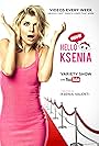 Hello Ksenia (2016)