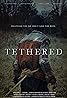 Tethered (2022) Poster