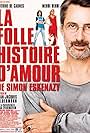 La folle histoire d'amour de Simon Eskenazy (2009)