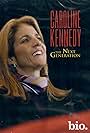 Caroline Kennedy: The Next Generation (2008)