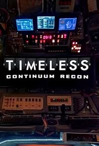 Primary photo for Timeless: Continuum Recon