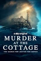 Murder at the Cottage: The Search for Justice for Sophie