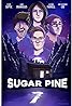 Sugar Pine 7 (TV Series 2016–2019) Poster