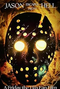 Primary photo for Jason Escaped from Hell: A Friday the 13th Fan Film