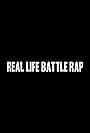 Real Life Battle Rap (2016)