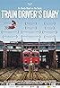 Train Driver's Diary (2016) Poster