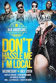 Bar Wrestling 15: Don't Hassle Me I'm Local (2018)